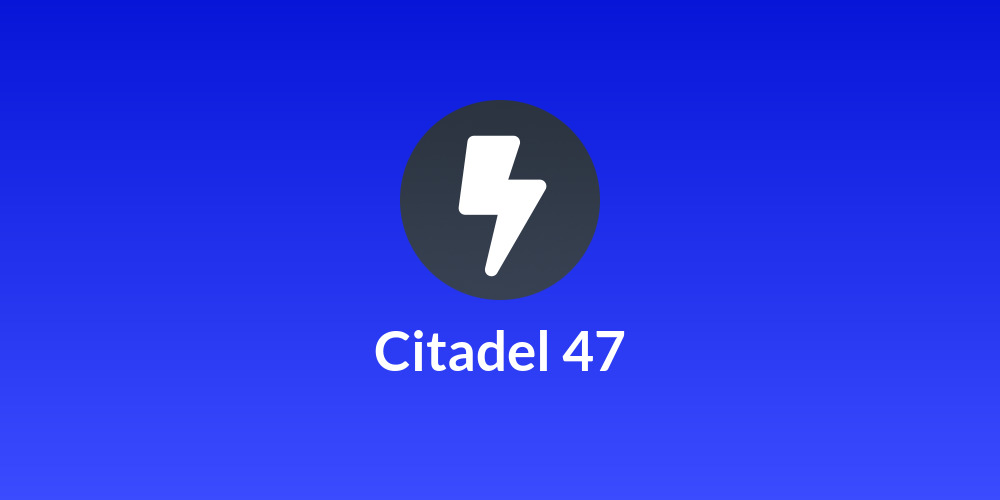 Citadel 47