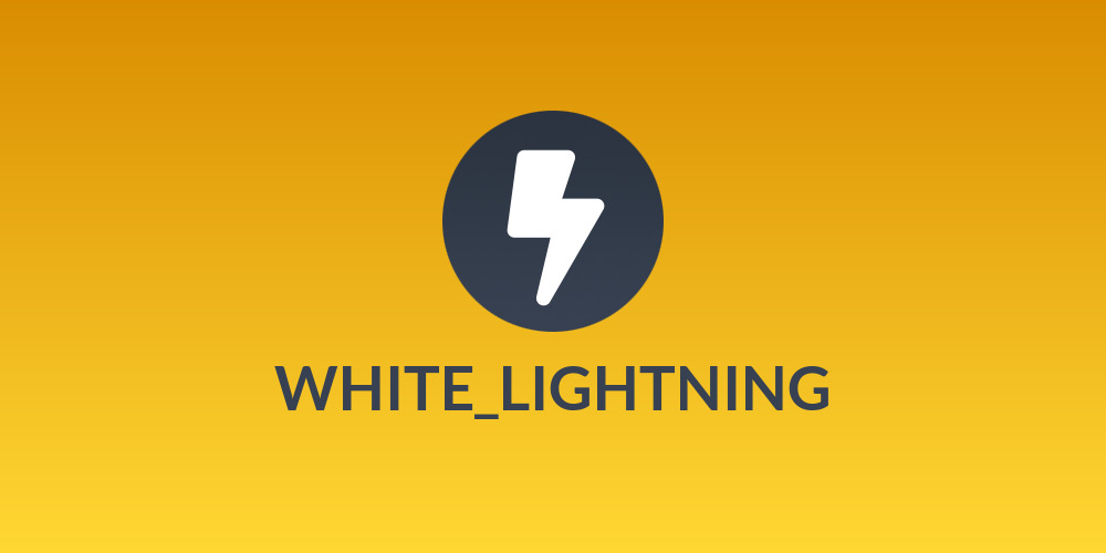 WHITE_LIGHTNING