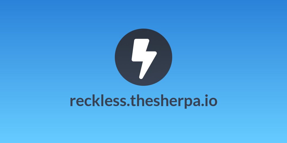 reckless.thesherpa.io