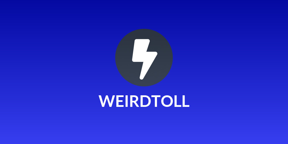 WEIRDTOLL