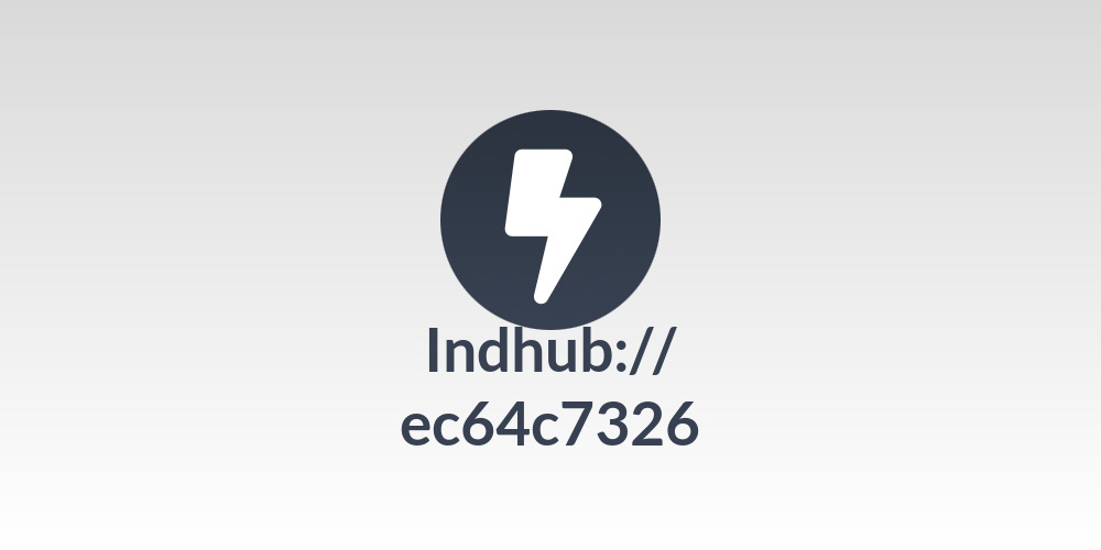 Indhub://
ec64c7326