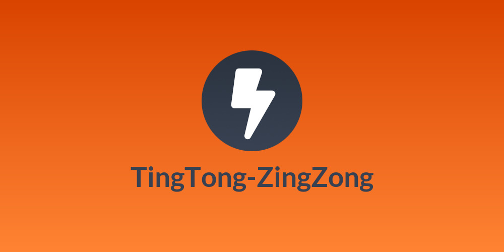 TingTong-ZingZong