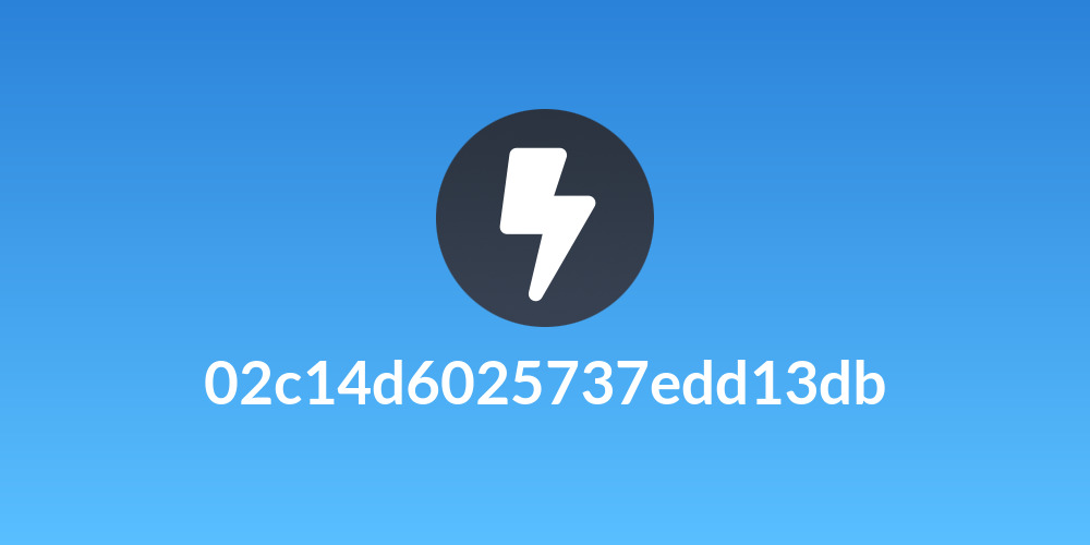 02c14d6025737edd13db