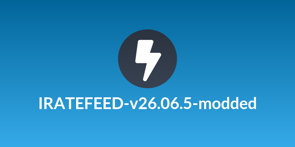 IRATEFEED-v26.06.5-modded