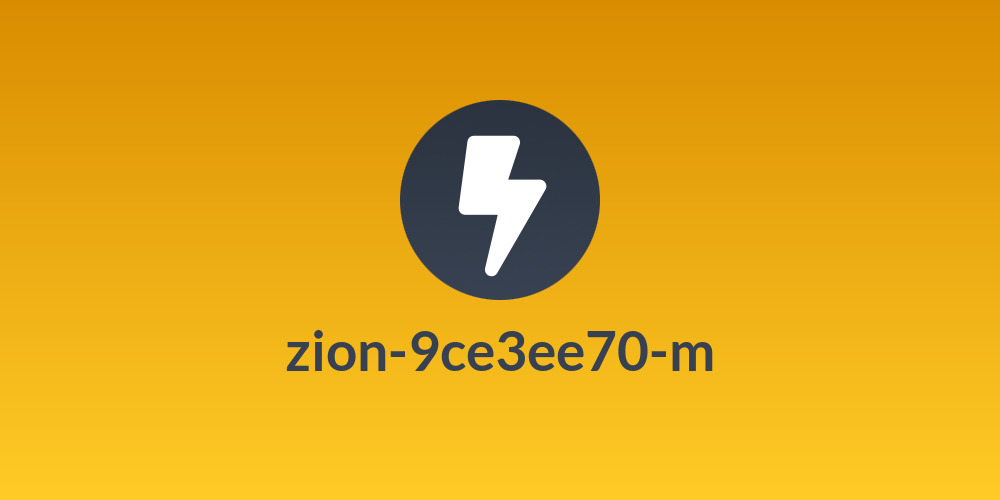 zion-9ce3ee70-m
