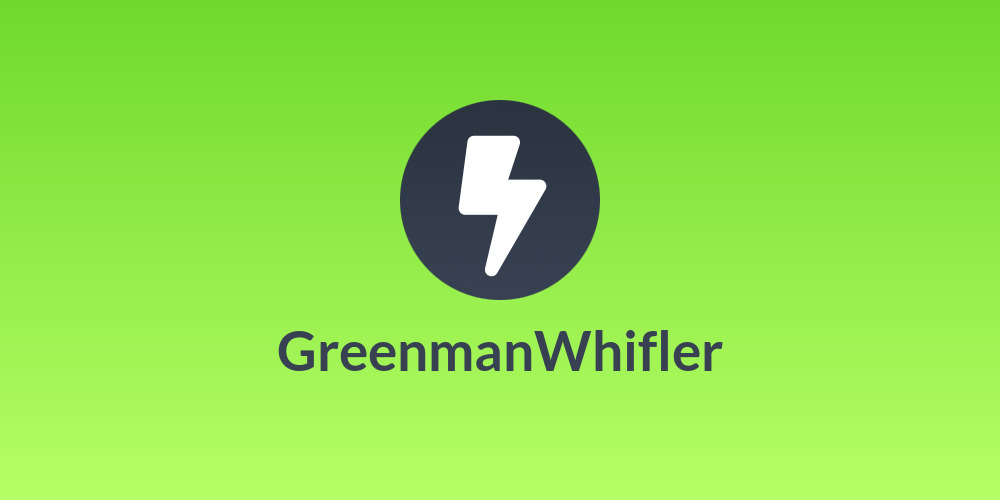 GreenmanWhifler