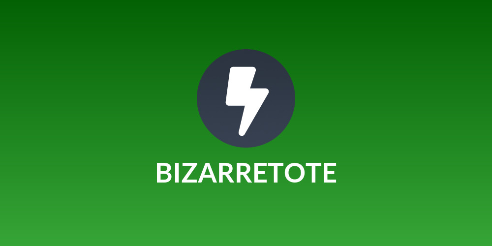 BIZARRETOTE