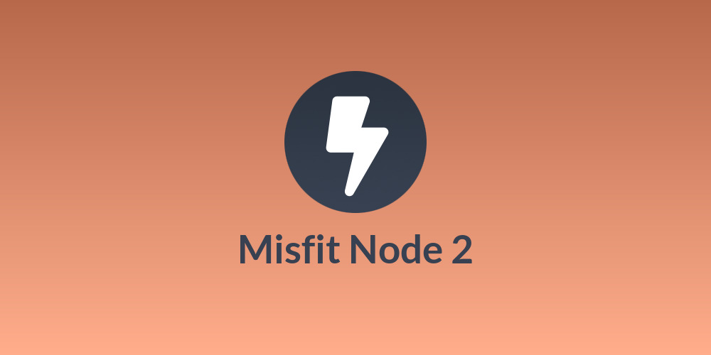 Misfit Node 2