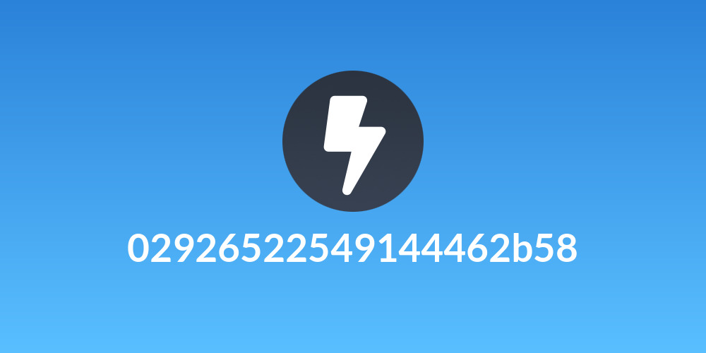 02926522549144462b58