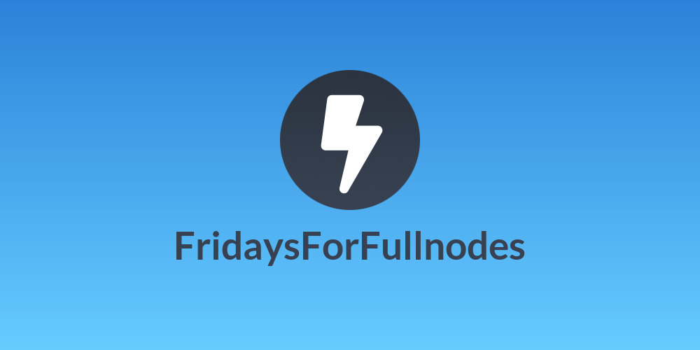 FridaysForFullnodes