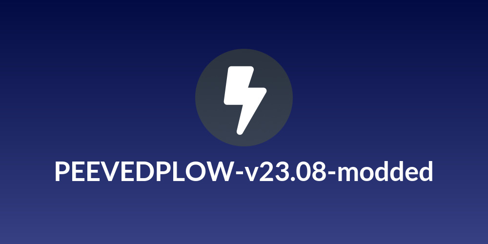 PEEVEDPLOW-v23.08-modded