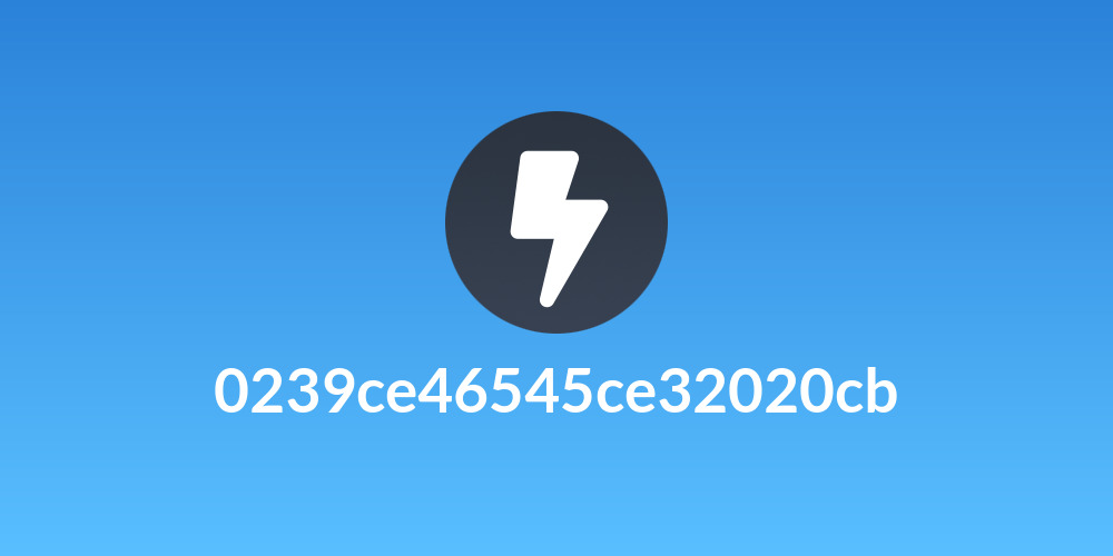 0239ce46545ce32020cb