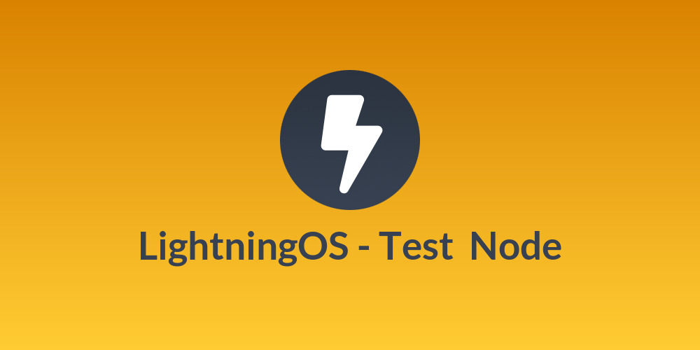 LightningOS - Test  Node