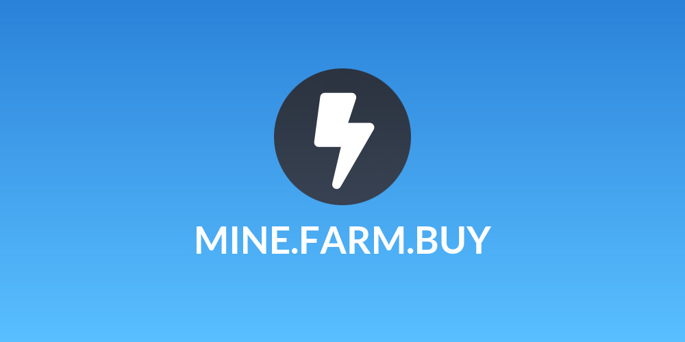 MINE.FARM.BUY