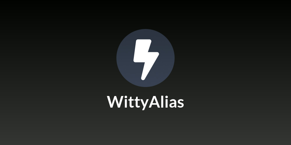 WittyAlias