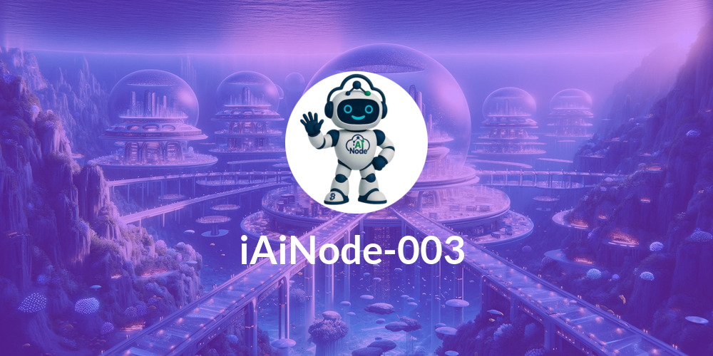 iAiNode-003 ⚡