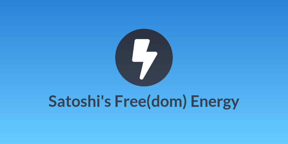 Satoshi's Free(dom) Energy
